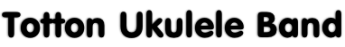 Totton Ukulele Band